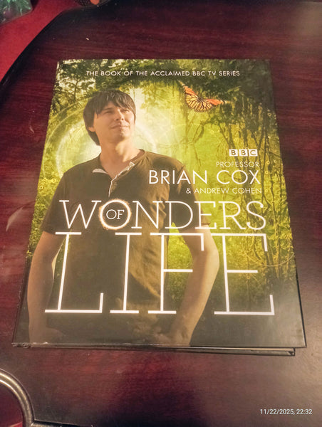 Wonders of Life by Professor Brian Cox and Andrew Cohen Hb
