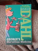 "George's Marvellous Medicine" by Roald Dahl, illustrated by Quentin Blake