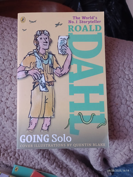 "Going Solo" by Roald Dahl, with cover illustrations by Quentin Blake