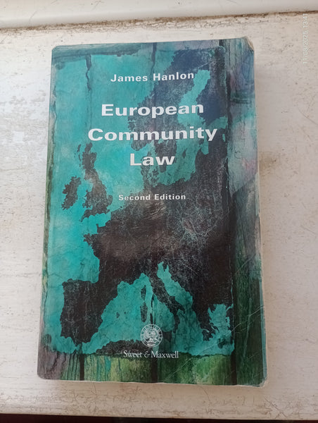 Second Edition of European Community Law by James Hanlon c2000 Pb
